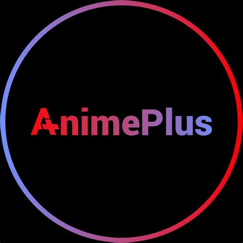انمي بلس - Anime Plus APK للاندرويد تنزيل